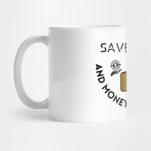 Saving Money Quote Mug